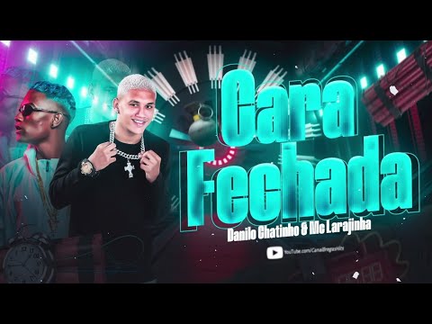 🔵 DANILO CHATINHO & MC LARANJINHA - CARA FECHADA / EU SOU O DONO DO CANIL - (Prod. JOHN JOHNIS)