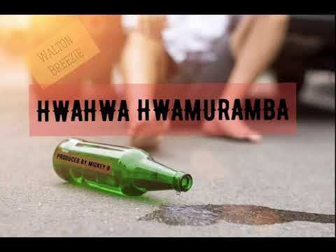 Walton Breezie -  Hwahwa hwamuramba (TOPKLASS RECORDS)