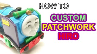 How to: custom Patchwork Hiro Trackmaster Thomas &