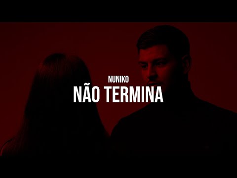 NUNIKO - NÃO TERMINA (prod. by Yung Ares)