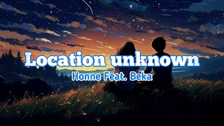 Download lagu Honne - Location unknown Feat. BEKA | Lyrics mp3