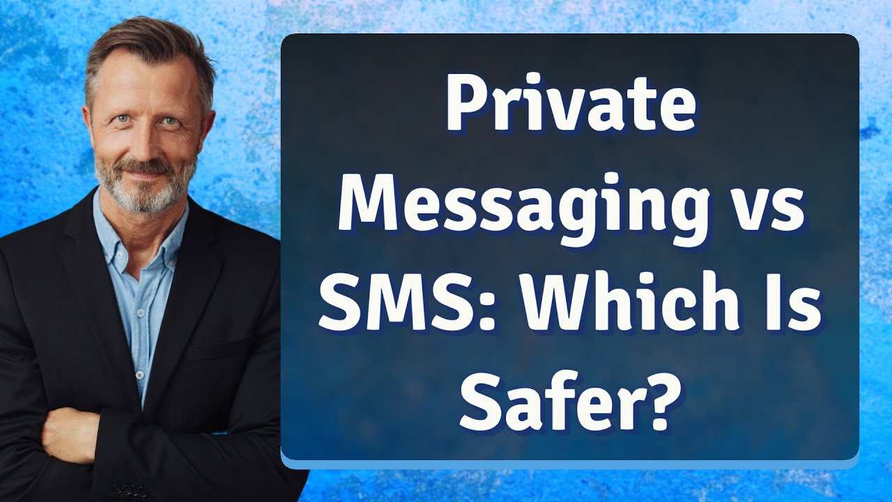 Private Messaging vs SMS: Which Is Safer?