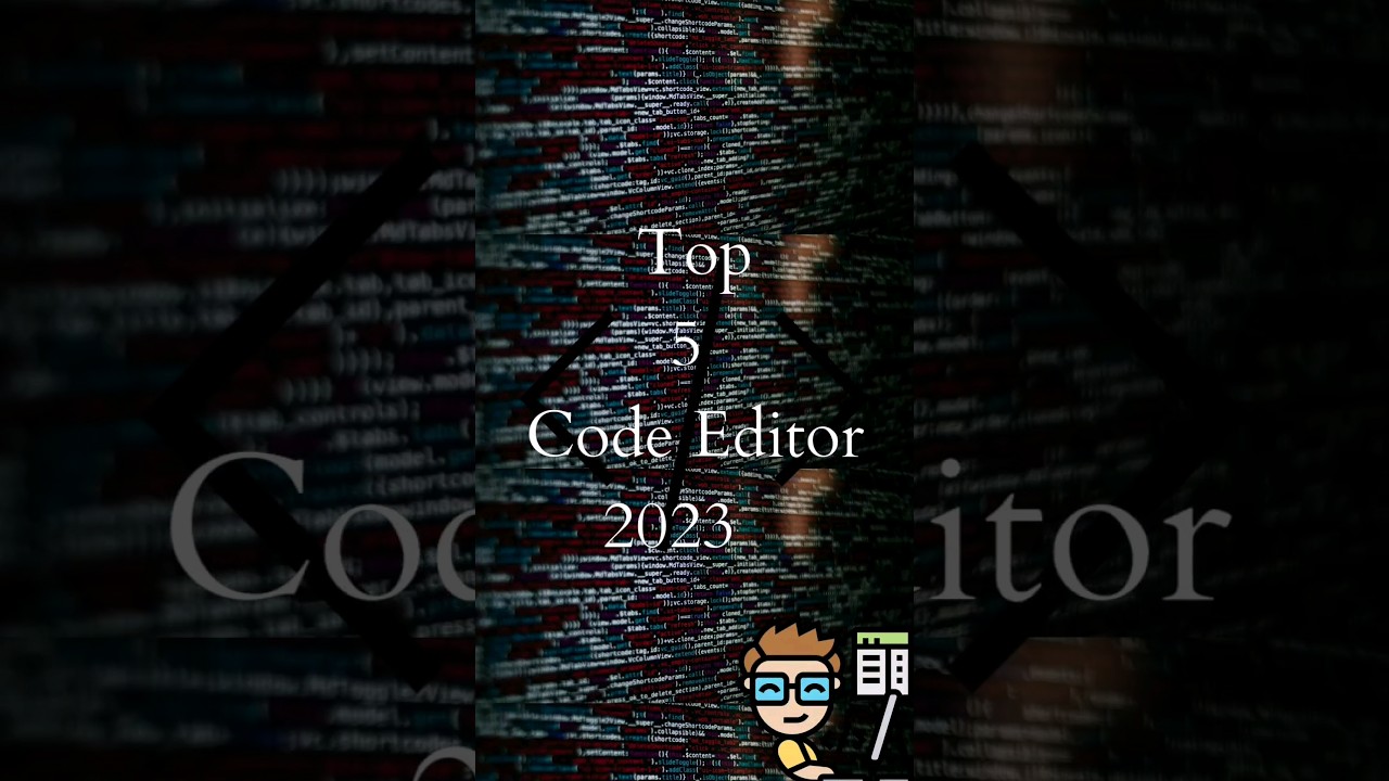 Top 5 Code Editor 2023 #coderlife #explore #coding #programmer #codinglife #viralreels