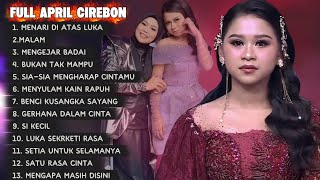 Download lagu APRIL CIREBON FULL ALBUM TERBARU 2025 - MENARI DI ATAS LUKA - MALAM -MENGEJAR BADAI - APRIL DA7 mp3