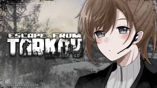 Lv39~ ゆったりタルコフ～BDを許すな  | Escape from Tarkov【にじさんじ/叶】