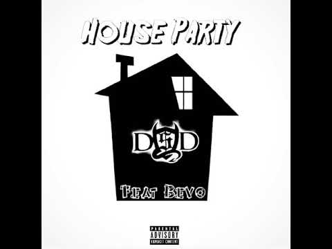 House Party feat Bevo