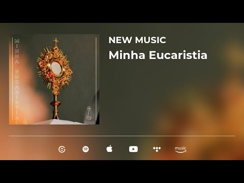 Minha Eucaristia - Ministério de Luz