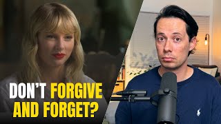 Taylor Swift&#39;s Troubling Advice On Forgiveness