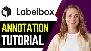 Labelbox Annotation Tutorial for Beginners (2025) | AI Data Labeling Platform Demo