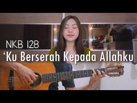 NKB 128 - Ku Berserah Kepada Allahku | by NY7 (Nadia & Yoseph)