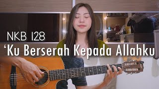 Download lagu NKB 128 - Ku Berserah Kepada Allahku | by NY7 (Nadia & Yoseph) mp3