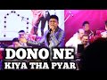 DONO NE KIYA THA PYAR MAGAR SARVESH MISHRA MOHD RAFI SIDDHARTH ENTERTAINERS