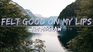 Tim McGraw - Felt Good On My Lips (Lyrics) - Audio at 192khz, 4k Video