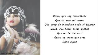 Selena Gomez - Dices (Who Says - Spanish Version) Lyrics