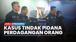 LIVE: BP2MI Bersama Polda Bali Konferensi Pers terkait Kasus Tindak Pidana Perdagangan Orang