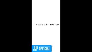 GOT7 "I WON'T LET YOU GO" M/V (Vertical Ver.)