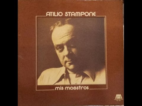 Atilio Stampone: Mis Maestros (disco completo)