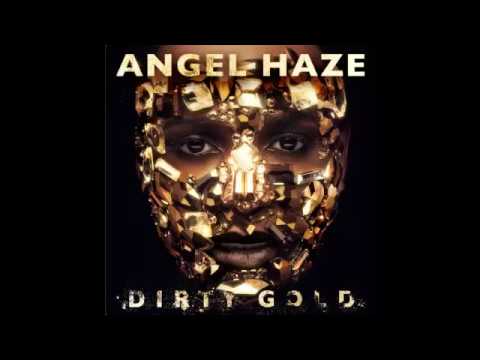 Angel Haze - Black Dahlia 1 (Dirty Gold Album Leak)