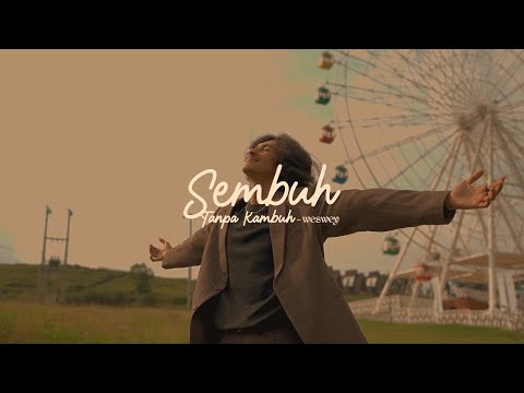 Weswey - Sembuh Tanpa Kambuh (Official Lyric Video)