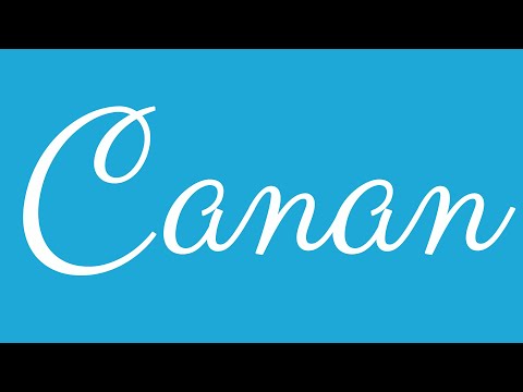 Learn how to Write the Name Canan Signature Style in Cursive Writing