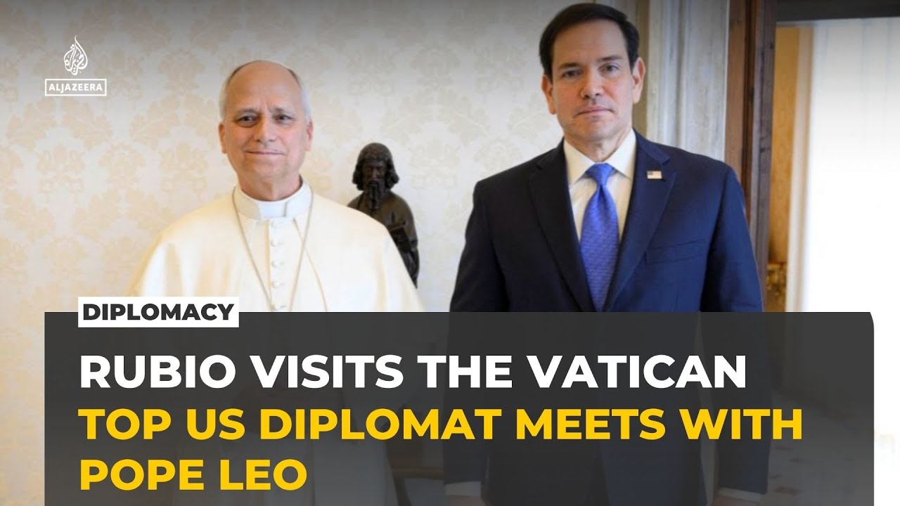 Marco Rubio meets Pope Leo as US seeks to repair Vatican ties