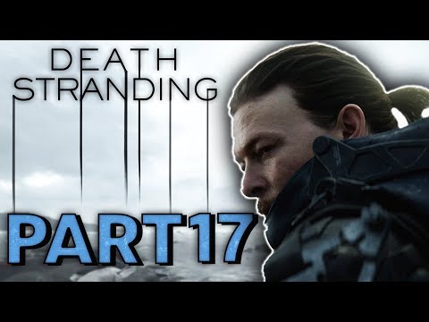 Death Stranding Gameplay Walkthrough Part 17 - "Lies" (Let's Play)