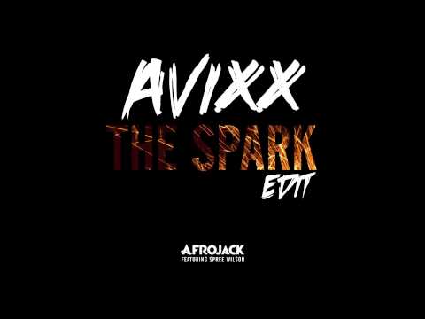 Afrojack & BlasterJaxx & Michael Calfan - The Spark (AVIXX Edit) *FREE DOWNLOAD*