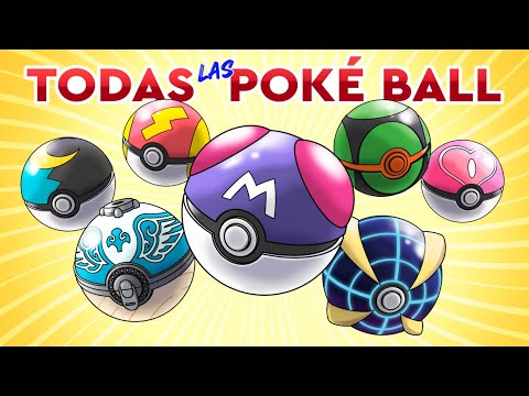 TODAS LAS POKÉ BALL EXPLICADAS