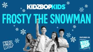 KIDZ BOP Kids - Frosty The Snowman (KIDZ BOP Christmas)