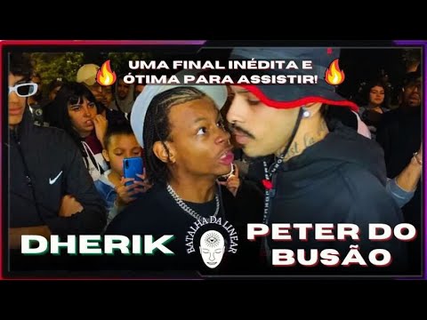 (FINAL INÉDITA! 🔥) DHERIK x PETER DO BUSÃO | GRANDE FINAL | 48ª BDL