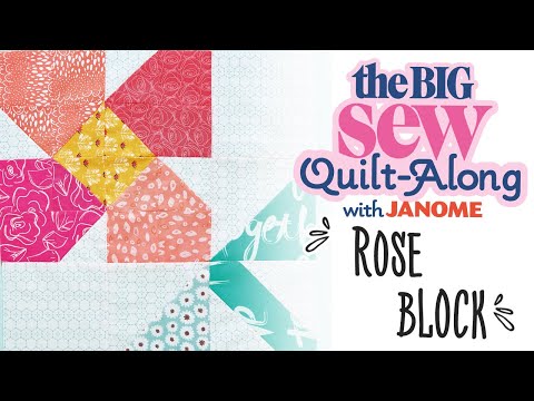Easy Sew Rose Quilt Block - part four of the Big Sew Quilt-Along