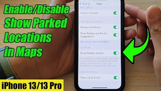 iPhone 13/13 Pro: How to Enable/Disable Show Parked Locations in Maps