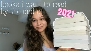 books i want to read by the end of 2021!