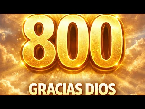 👉 ¡YA SOMOS 800! Gracias Familia Espiritual 🙏 Dios Está Haciendo Algo Grande