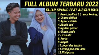 Download lagu Full album terbaru 2022 Fajar syahid feat aisyah i... mp3