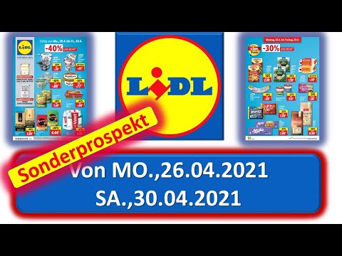 Lidl Sonderprospekt Von MO.,26.04.2021 SA.,30.04.2021 LIDL / ALDI / EDEKA - NEUE PRODUKTE Prospekt