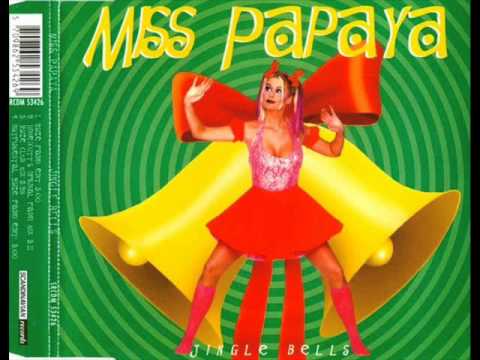 Jingle Bells - Miss Papaya