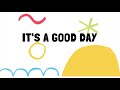 It S A Good Day By Stephanie Leavell Music For Kiddos
