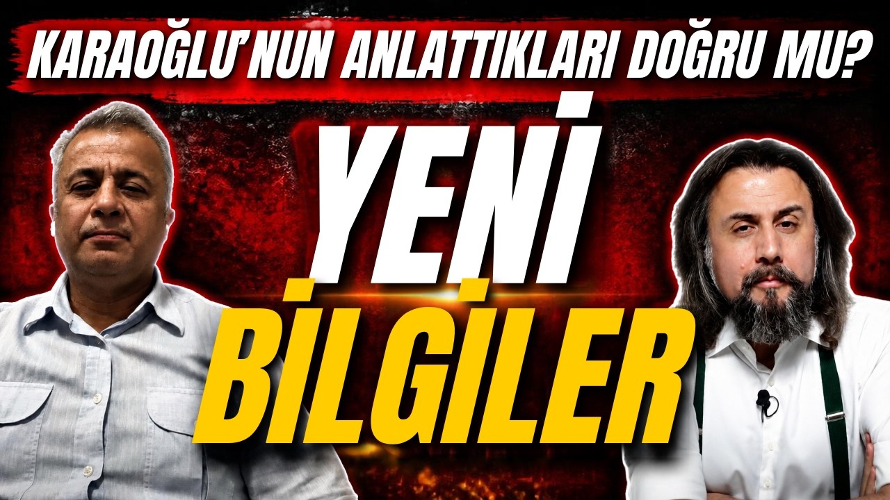 KHK’lı Emniyet Müdürü Ahmet Karaoğlu röportajının analizi ve ulaştığım yeni bilgiler (26.9.2026)