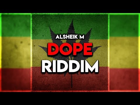 Alsheik M - DOPE RIDDIM