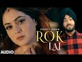 Rok Lai Full Audio Song Preet Sukh Daizy Aizy Raka Latest Punjabi Songs 2021
