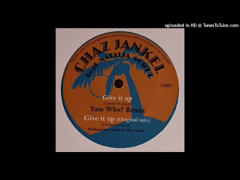 Chaz Jankel Feat. Natalia Scott | Give It Up (Yam Who? Remix)