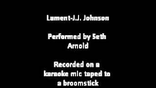 Lament Ballad performed by Seth Arnold