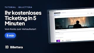 Ihr Ticketing in 5 Minuten - Richten Sie Ihr kostenloses Online-Ticketing