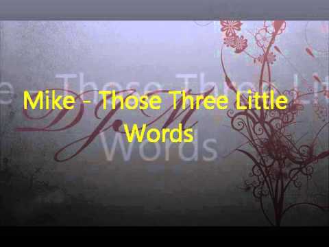 Djmike - Those Three Little Words