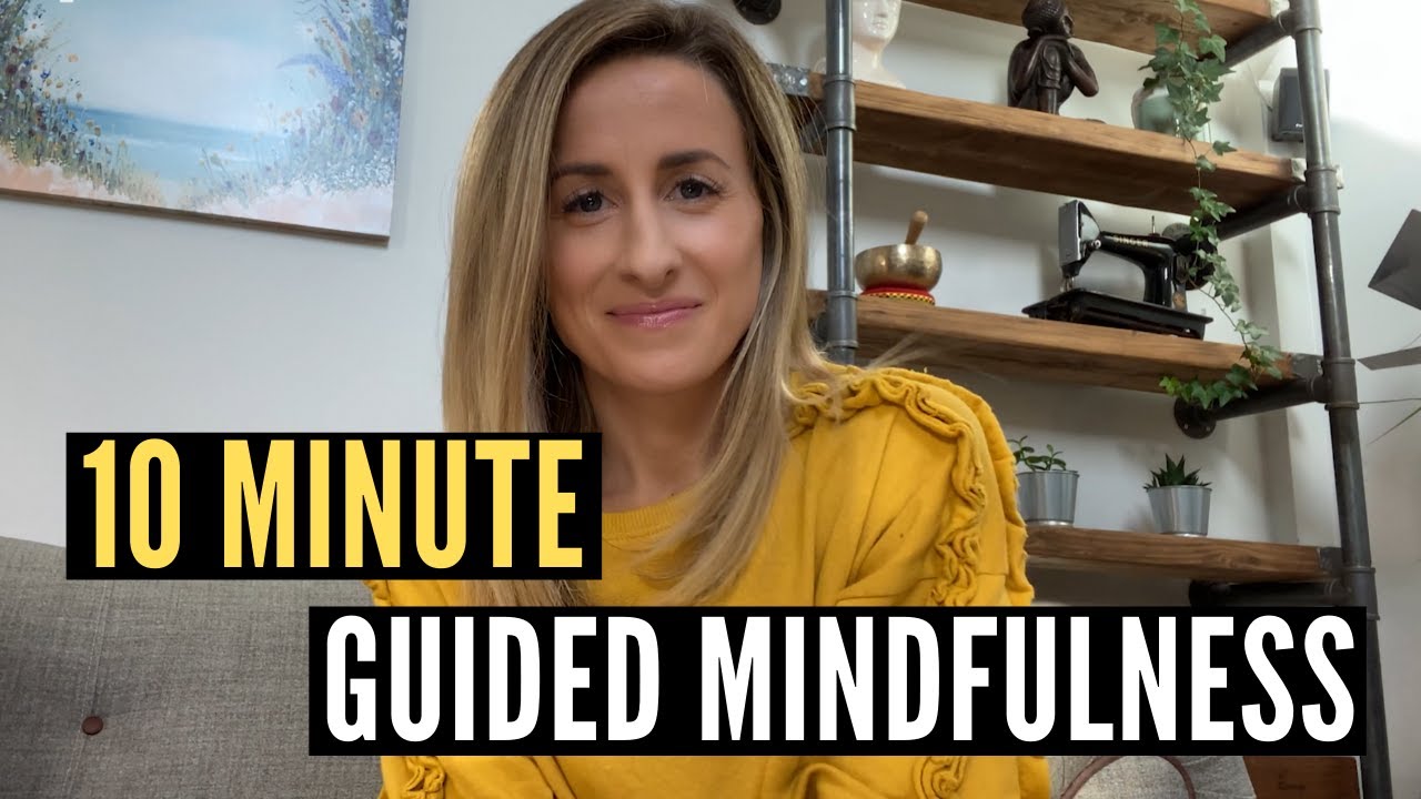 10 Minute Guided Mindfulness Meditation - Relaxation - Dr Julie Smith