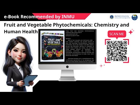 Fruit and Vegetable Phytochemicals: Chemistry and Human Health (2017). This video presents the second edition of the book Fruit and Vegetable Phytochemicals, which covers over 70 chapters written by experts from around the world on the chemistry, stability, and health benefits of phytochemicals found in fruits and vegetables, providing a comprehensive perspective for students, researchers, physicians, and the general public.