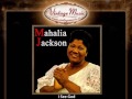 Mahalia Jackson - I See God