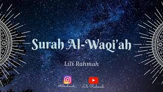Download lagu Lili Rahmah || Murottal Full Surah Al-Waqi'ah Irama bayyati mp3