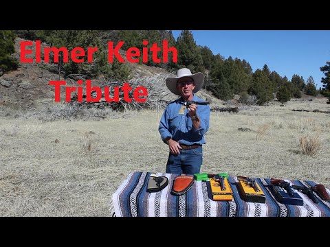 A tribute to Elmer Keith - Father of the Magnum Handgun Cartridge